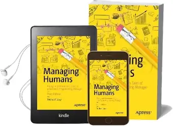 Managing Humans: Biting and Humorous Tales of a Software Engineering Manager Audiobook download free by Michael Lopp