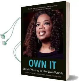 Own it: Oprah Winfrey in her own Words Audiobook download free by Jeanne Engelmann