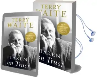 Taken on Trust: 25Th Anniversary Edition Audiobook download free by Terry Waite