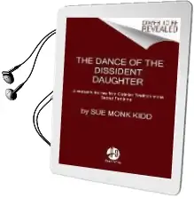 The Dance of the Dissident Daughter: A Woman'S Journey From Christian Tradition to the Sacred Feminine Audiobook download free by Sue Monk Kidd