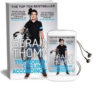 The World of Cycling According to g Audiobook download free by Geraint Thomas