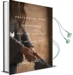 What Grieving People Wish you Knew About What Really Helps Audiobook download free by Nancy Guthrie