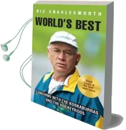 World'S Best: Coaching With the Kookaburras and the Hockeyroos Audiobook download free by Ric Charlesworth
