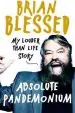 Audiobook Absolute Pandemonium: My Louder Than Life Story author Brian Blessed