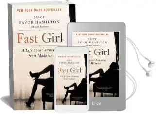 Fast Girl: A Life Spent Running From Madness Audiobook download free by Suzy Favor Hamilton