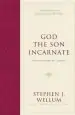 Audiobook God the son Incarnate: The Doctrine of Christ author Stephen J. Wellum