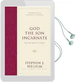 God the son Incarnate: The Doctrine of Christ Audiobook download free by Stephen J. Wellum