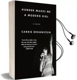 Hunger Makes me a Modern Girl: A Memoir Audiobook download free by Carrie Brownstein