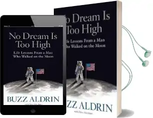 No Dream is too High: Life Lessons From a man who Walked on the Moon Audiobook download free by Buzz Aldrin