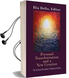 Personal Transformation and a new Creation: The Spiritual Revolution of Beatrice Bruteau Audiobook download free by Ilia Delio