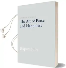 Presence, Volume i: The art of Peace and Happiness Audiobook download free by Rupert Spira