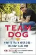 Audiobook Team dog: How to Establish Trust and Authority and get Your dog Perfectly Trained the Navy Seal way author Mike Ritland