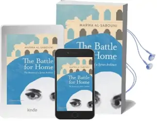 The Battle for Home: The Memoir of a Syrian Architect Audiobook download free by Marwa Al Sabouni