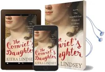 The Convict'S Daughter: The Scandal That Shocked a Colony Audiobook download free by Kiera Lindsey