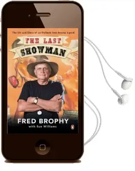 The Last Showman: The Life and Times of an Outback Tent-Boxing Legend Audiobook download free by Fred Brophy