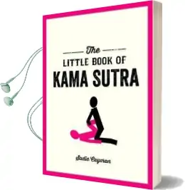 The Little Book of Kama Sutra Audiobook download free by Sadie Cayman