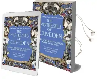 The Mistresses of Cliveden: Three Centuries of Scandal, Power and Intrigue in an English Stately Home Audiobook download free by Natalie Livingstone