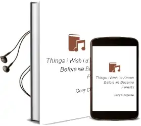 Things i Wish i'd Known Before we Became Parents Audiobook download free by Gary Chapman