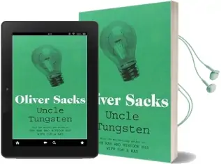 Uncle Tungsten: Memories of a Chemical Boyhood Audiobook download free by Oliver Sacks