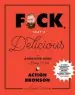 Audiobook F*Ck, That'S Delicious: An Annotated Guide to Eating Well author Action Bronson