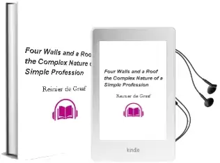 Four Walls and a Roof: The Complex Nature of a Simple Profession Audiobook download free by Reinier De Graaf
