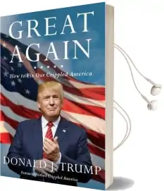 Great Again: How to fix our Crippled America Audiobook download free by Donald J. Trump