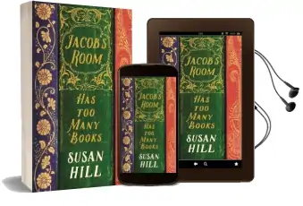 Jacob'S Room is Full of Books: A Year of Reading Audiobook download free by Susan Hill
