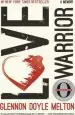 Audiobook Love Warrior: A Memoir author Glennon Doyle Melton
