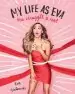 Audiobook My Life as eva: The Struggle is Real author Eva Gutowski