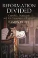 Audiobook Reformation Divided: Catholics, Protestants and the Conversion of England author Eamon Duffy