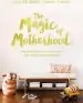 Audiobook The Magic of Motherhood: The Good Stuff, the Hard Stuff, and Everything in Between author Ashlee Gadd