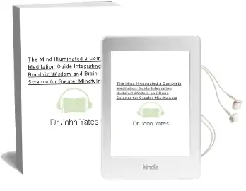 The Mind Illuminated: A Complete Meditation Guide Integrating Buddhist Wisdom and Brain Science for Greater Mindfulness Audiobook download free by Dr John Yates