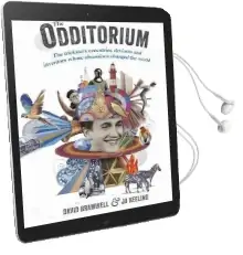 The Odditorium: The Tricksters, Eccentrics, Deviants and Inventors Whose Obsessions Changed the World Audiobook download free by David Bramwell