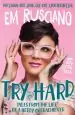 Audiobook Try Hard: Tales From the Life of a Needy Overachiever (Extra Sass Edition) author Em Rusciano