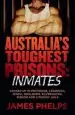 Audiobook Australia'S Toughest Prisons: Inmates author James Phelps