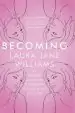 Audiobook Becoming: Sex, Second Chances, and Figuring out who the Hell i am author Laura Jane Williams