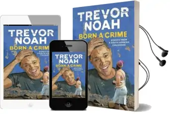 Born a Crime: Stories From a South African Childhood Audiobook download free by Trevor Noah