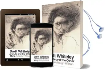 Brett Whiteley: Art, Life and the Other Thing Audiobook download free by Ashleigh Wilson
