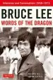 Audiobook Bruce lee Words of the Dragon: Interviews and Conversations 1958-1973 author Bruce Lee