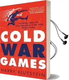 Cold war Games: Spies, Subterfuge and Secret Operations at the 1956 Olympic Games Audiobook download free by Harry Blutstein