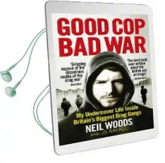 Good Cop, bad war Audiobook download free by Neil Woods