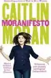Audiobook Moranifesto author Caitlin Moran