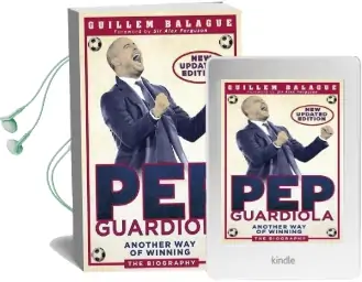 Pep Guardiola: Another way of Winning: The Biography Audiobook download free by Guillem Balague