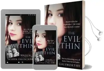 The Evil Within: Murdered by her Stepbrother - the Crime That Shocked a Nation. the Heartbreaking Story of Becky Watts by her Father Audiobook download free by Darren Galsworthy