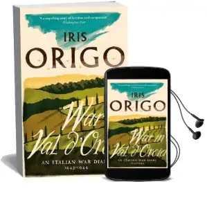 War in val D'Orcia: An Italian war Diary 1943-1944 Audiobook download free by Iris Origo