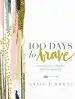 Audiobook 100 Days to Brave: Devotions for Unlocking Your Most Courageous Self author Annie F. Downs