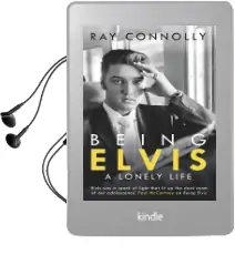 Being Elvis: A Lonely Life Audiobook download free by Ray Connolly
