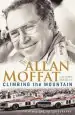Audiobook Climbing the Mountain: The Autobiography author Allan Moffat