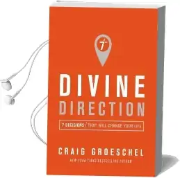 Divine Direction: 7 Decisions That Will Change Your Life Audiobook download free by Craig Groeschel