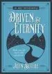 Audiobook Driven by Eternity: Make Your Life Count Today and Forever - 40 day Devotional author John Bevere